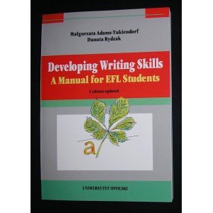 Developing Writing Skills A Manual for EFL Students - Małgorzata Adams-Tukiendorf, Danuta Rydzak