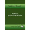 Psychologia zawodowej pracy człowieka - Kazimierz M. Czarnecki