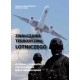 Zwalczanie terroryzmu lotniczego. Wybrane zagadnienia i źródła prawa międzynarodowego