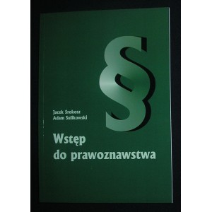Wstęp do prawoznawstwa - Jacek Srokosz, Adam Sulikowski