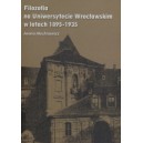 Filozofia na Uniwersytecie Wrocławskim w latach 1895-1935 - IWONA ALECHNOWICZ