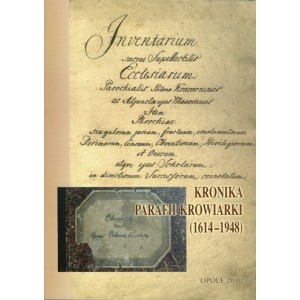Kronika parafii Krowiarki (1614 —1948)