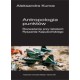 Antropologia punktów. Rozważania przy tekstach Ryszarda Kapuścińskiego - Aleksandra Kunce