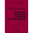 Podstawy defektów struktur krystalicznych -  Katarzyna N. Braszczyńska-Malik