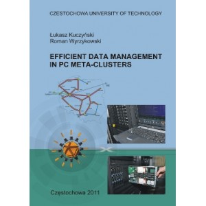 Efficient data management in PC meta-clusters - Łukasz Kuczyński, Roman Wyrzykowski