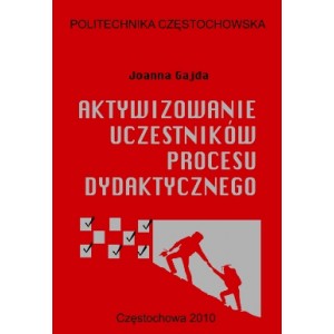 Aktywizowanie uczestników procesu dydaktycznego - Joanna Gajda
