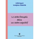 Le verbe français dans un cadre cognitif — Katarzyna Kwapisz-Osadnik
