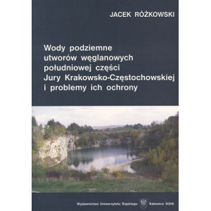 Wody podziemne utworów węglanowych południowej części Jury Krakowsko-Częstochowskiej i problemy ich ochrony