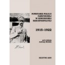 Powstanie Policji Państwowej w odrodzonej Rzeczpospolitej 1915-1922