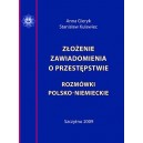 Złożenie zawiadomienia o przestępstwie. Rozmówki polsko - niemieckie - Anna Gieryk, Stanisław Kulawiec