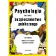 Psychologia na rzecz bezpieczeństwa publicznego