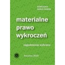 Materialne prawo wykroczeń. Zagadnienia wybrane - AGNIESZKA SADŁO-NOWAK