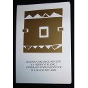Badania archeologiczne na Górnym Śląsku i ziemiach pogranicznych w latach 2009-2010