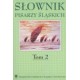 Słownik pisarzy śląskich Tom 2