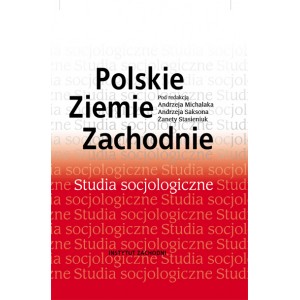 Polskie Ziemie Zachodnie. Studia socjologiczne