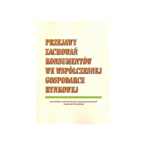 Przejawy zachowań konsumentów we współczesnej gospodarce rynkowej