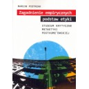 Zagadnienie empirycznych podstaw etyki. Studium krytyczne metaetyki posthume'owskiej - Marcin Pietrzak