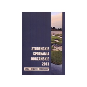 Studenckie Spotkania Odrzańskie - Woda - Człowiek - Środowisko