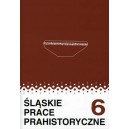 Śląskie Prace Prahistoryczne Tom 6