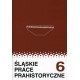 Śląskie Prace Prahistoryczne Tom 6