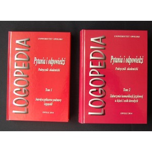 Logopedia. Pytania i odpowiedzi. Podręcznik akademicki Tom 1 i 2