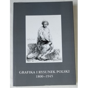 Grafika i rysunek polski 1800 - 1945