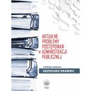 Aktualne problemy postępowań w administracji publicznej