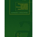 Nowe okoliczności i nowe dowody jako podstawa wznowienia ogólnego postępowania administracyjnego - Agnieszka Ziółkowska