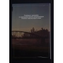 Problemy i wyzwania w zagospodarowaniu przestrzennym terenów nadrzecznych miast
