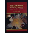 Arteterapia w nauce i praktyce. Teoria - rozwój - możliwości