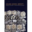 Hoczki, knefle, orpanty... Biżuteria cieszyńska w zbiorach Muzeum Śląskiego