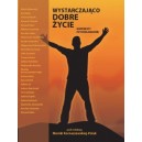 Wystarczająco dobre życie. Konteksty psychologiczne