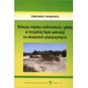 Relacje między roślinnością i glebą w inicjalnej fazie sukcesji na obszarach piaszczystych - OIMAHMAD RAHMONOV