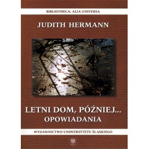 Letni dom, później... Opowiadania - JUDITH HERMANN