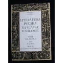Literatura polska na Śląsku w XVII wieku. Piotr Wachenius, Jan Malina, Maciej Gutthäter-Dobracki - Urszula Gumuła
