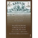Pielgrzymowanie Górnoślązaków na Górę św. Anny w latach 1869-1914 na podstawie „Katolika” ...