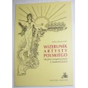 Wizerunek artysty polskiego. Między romantyzmem a modernizmem - Andrzej Holeczko-Kiehl