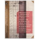 Organizacja i ewidencja personalna 1. Pułku Strzelców Bytomskich oraz Baonu Szturmowego Bytomskiego (styczeń - kwiecień 1921)