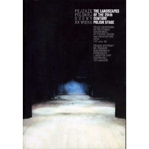 Pejzaże polskiej sceny XX wieku. Polskie wystawy na Praskim Quadriennale scenografii i architektury teatralnej