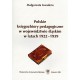 Polskie księgozbiory pedagogiczne w województwie śląskim w latach 1922-1939 - MAŁGORZATA GWADERA