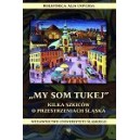 My som tukej. Kilka szkiców o przestrzeniach Śląska