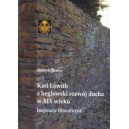 Karl Lőwith a heglowski rozwój ducha w XIX wieku. Inspiracje filozoficzne - HENRYK BENISZ