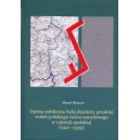 Opinia publiczna byłej dzielnicy pruskiej wobec polskiego ruchu narodowego w rejencji opolskiej (1921–1939) - MAREK MASNYK