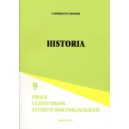 Historia Prace uczestników Studium Doktoranckiego, nr 9