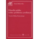 Filozofia polska wobec problemu cywilizacji. Teoria Feliksa Konecznego - Sonia Bukowska