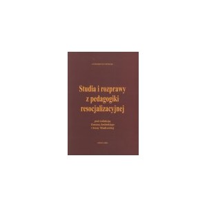 Studia i rozprawy z pedagogiki resocjalizacyjnej
