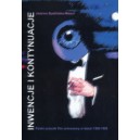 Inwencje i kontynuacje. Polski autorski film animowany w latach 1980-1990 - JOANNA SPALIŃSKA-MAZUR