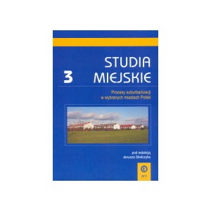 Procesy suburbanizacji w wybranych miastach Polski