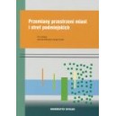 Przemiany przestrzeni miast i stref podmiejskich