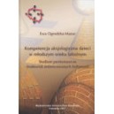Kompetencja aksjologiczna dzieci w młodszym wieku szkolnym. Studium porównawcze środowisk zróżnicowanych kulturowo